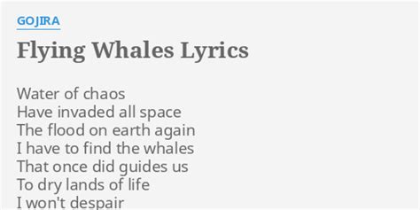 whales lyrics|gojira flying whales lyrics.